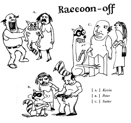The Raccoon-Off
